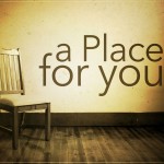 A place for you